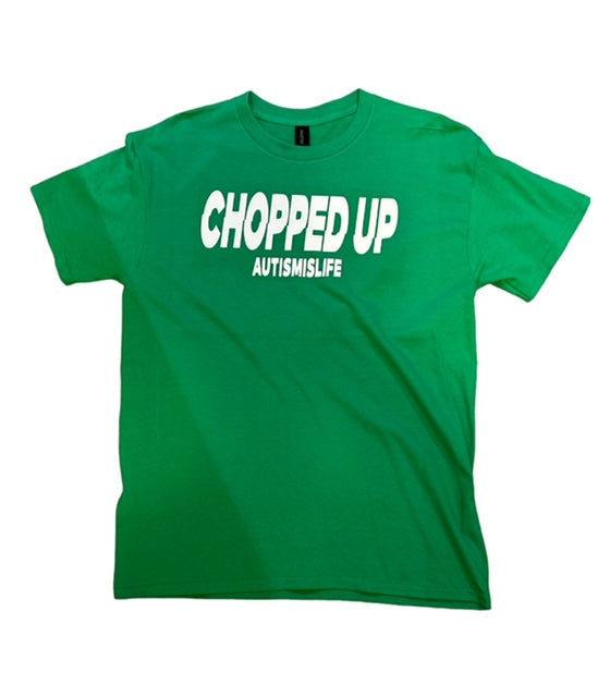 "Chopped Up" Autismislife Shirt (Green)