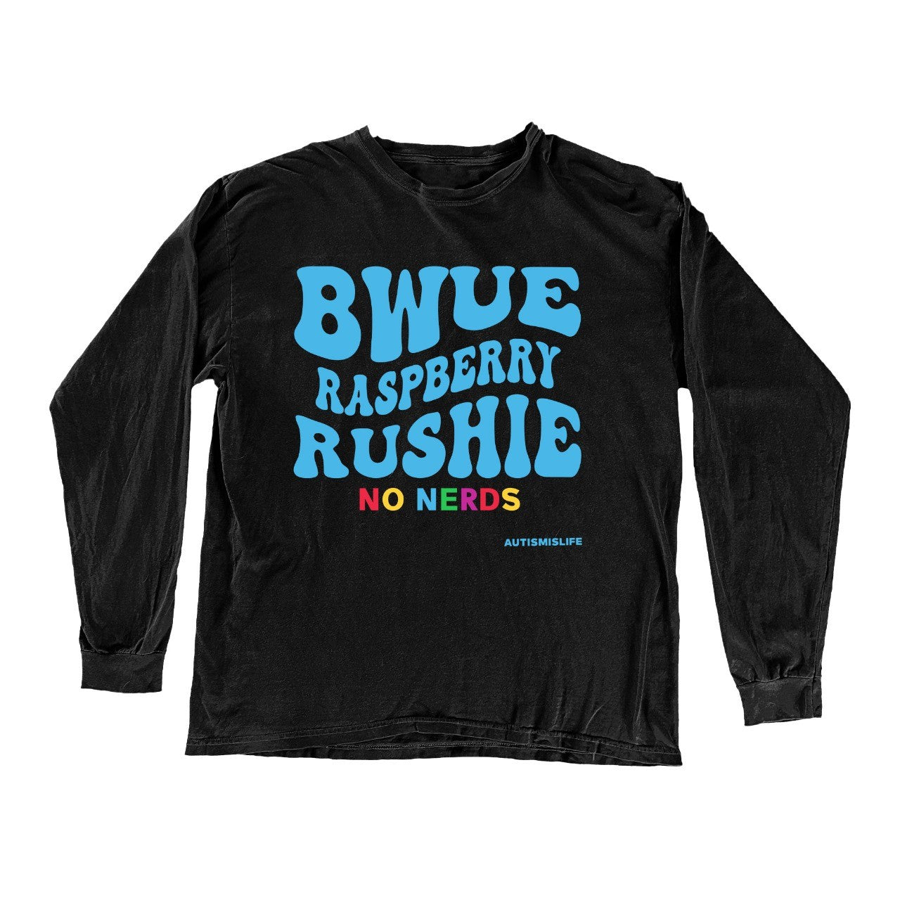 (Pre-Order 2 Weeks) “BWUE RASPBERRY RUSHIE” Autismislife Long Sleeve Tee - Black (ADULT)