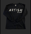 Autism Is Life "Friends Font" Long Sleeve (ADULT)